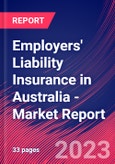 Employers' Liability Insurance in Australia - Industry Market Research Report- Product Image