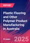 Plastic Flooring and Other Polymer Product Manufacturing in Australia - Industry Market Research Report - Product Thumbnail Image