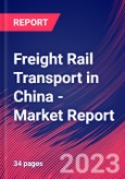 Freight Rail Transport in China - Industry Market Research Report- Product Image