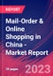 Mail-Order & Online Shopping in China - Industry Market Research Report - Product Image