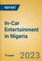 In-Car Entertainment in Nigeria - Product Image