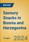 Savoury Snacks in Bosnia and Herzegovina - Product Thumbnail Image