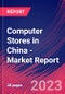Computer Stores in China - Industry Market Research Report - Product Image