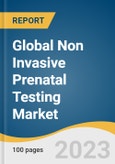 Global Non Invasive Prenatal Testing Market Size, Share & Trends Analysis Report by Gestation Period, Pregnancy Risk, Method, Technology, Product, Application, End-use, Region, and Segment Forecasts, 2024-2030- Product Image