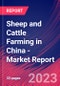 Sheep and Cattle Farming in China - Industry Market Research Report - Product Thumbnail Image