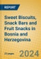 Sweet Biscuits, Snack Bars and Fruit Snacks in Bosnia and Herzegovina - Product Thumbnail Image