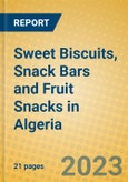 Sweet Biscuits, Snack Bars and Fruit Snacks in Algeria- Product Image