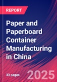 Paper and Paperboard Container Manufacturing in China - Industry Market Research Report- Product Image