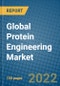 Global Protein Engineering Market Research and Forecasts 2022-2028 - Product Image
