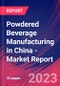 Powdered Beverage Manufacturing in China - Industry Market Research Report - Product Thumbnail Image