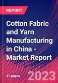 Cotton Fabric and Yarn Manufacturing in China - Industry Market Research Report- Product Image