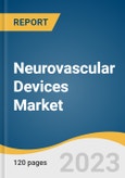 Neurovascular Devices Market Size, Share & Trends Analysis Report By Device (Neurothrombectomy Devices, Support Devices), By Therapeutic Applications, By Size (0.027", 0.021"), By End-Use, By Region, And Segment Forecast 2023 - 2030- Product Image