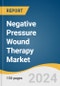 Negative Pressure Wound Therapy Market Size, Share & Trends Analysis Report by Product (Conventional NPWT Devices, Single-Use NPWT Devices, NPWT Accessories), Wound Type (Chronic Wounds, Acute Wounds), End-use, Region, and Segment Forecasts, 2024-2030 - Product Thumbnail Image