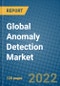 Global Anomaly Detection Market 2022-2028 - Product Thumbnail Image