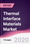 Thermal Interface Materials Market - Forecast (2020 - 2025) - Product Thumbnail Image