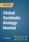 Global Synthetic Biology Market 2022-2028 - Product Thumbnail Image