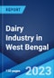 Dairy Industry in West Bengal: Market Size, Growth, Prices, Segments, Cooperatives, Private Dairies, Procurement and Distribution - Product Thumbnail Image