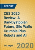 CES 2020 Review: A DarkDystopian Future, Silo Walls Crumble Plus Robots and AI- Product Image