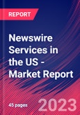 Newswire Services in the US - Industry Market Research Report- Product Image