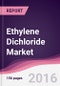 Ethylene Dichloride Market: By Raw Material; By Application & By Geography - Forecast 2016-2021 - Product Thumbnail Image