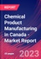 Chemical Product Manufacturing in Canada - Industry Market Research Report - Product Image