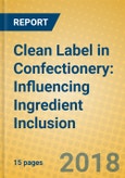 Clean Label in Confectionery: Influencing Ingredient Inclusion- Product Image