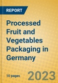 Processed Fruit and Vegetables Packaging in Germany- Product Image