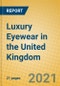 Luxury Eyewear in the United Kingdom - Product Thumbnail Image
