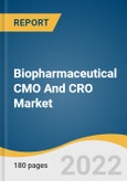 Biopharmaceutical CMO And CRO Market Size, Share & Trends Analysis Report by Source (Mammalian, Non-mammalian), by Service (Contract Manufacturing, Contract Research), by Product, and Segment Forecasts, 2022-2030- Product Image