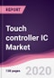 Touch controller IC Market - Forecast (2020 - 2025) - Product Thumbnail Image