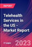 Telehealth Services in the US - Industry Market Research Report- Product Image