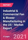 Industrial & Commercial Fan & Blower Manufacturing in the US - Industry Market Research Report- Product Image