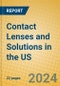Contact Lenses and Solutions in the US - Product Image