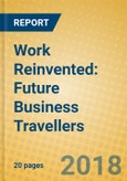 Work Reinvented: Future Business Travellers- Product Image