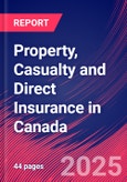 Property, Casualty and Direct Insurance in Canada - Industry Market Research Report- Product Image