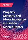 Property, Casualty and Direct Insurance in Canada - Industry Market Research Report- Product Image