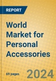 World Market for Personal Accessories- Product Image