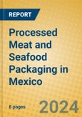 Processed Meat and Seafood Packaging in Mexico- Product Image