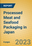 Processed Meat and Seafood Packaging in Japan- Product Image