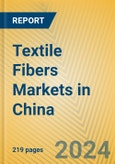 Textile Fibers Markets in China- Product Image