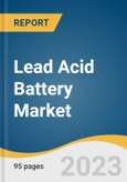 Lead Acid Battery Market Size, Share & Trends Analysis Report Product (SLI, Stationary, Motive), by Construction Method (Flooded, VRLA), by Application, by Region, and Segment Forecasts, 2020 - 2027- Product Image