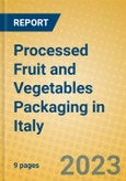 Processed Fruit and Vegetables Packaging in Italy- Product Image