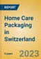Home Care Packaging in Switzerland - Product Image