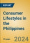 Consumer Lifestyles in the Philippines - Product Image