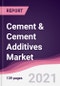 Cement & Cement Additives Market - Product Thumbnail Image