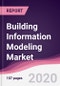 Building Information Modeling Market - Forecast (2020 - 2025) - Product Thumbnail Image