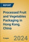 Processed Fruit and Vegetables Packaging in Hong Kong, China - Product Image