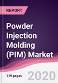 Powder Injection Molding (PIM) Market - Forecast (2020 - 2025)- Product Image