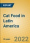 Cat Food in Latin America - Product Image
