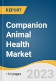 Companion Animal Health Market Size, Share & Trends Analysis Report By Animal Type (Dogs, Cats), By Distribution Channel (Retail, E-commerce), By Product (Diagnostics, Vaccines), By End-use, And Segment Forecasts, 2023 - 2030- Product Image